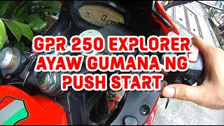 2 Years na si GPR 250 Explorer ko ayaw na gumana ng PUSH START [upl. by Hadwin]