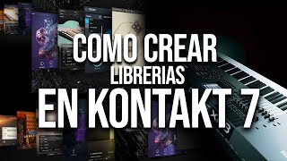 COMO CREAR LIBRERIAS EN KONTAKT 7  METODO 2023 [upl. by Nella]