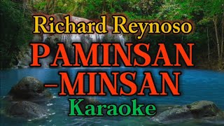 PAMINSANMINSAN  Richard Reynoso Karaoke [upl. by Sarge264]