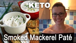 Easy Smoked Mackerel Paté – by Keto Chef Monya Kilian Palmer [upl. by Eceela608]