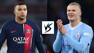 Kylian Mbappé 🇫🇷 Vs Erling Haaland 🇳🇴  PSG 🔵⚪️🔴 Vs Manchester City Manchester City 🔵⚪️🔵 [upl. by Tarton635]