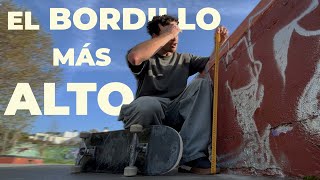 El BORDILLO MÁS ALTO DE MI VIDA EN SKATE [upl. by Geiger]