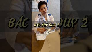 Bác Suỹ Duy 2 NEC funny comedy shorts trending viralvideo doctor foryou fyp bruh [upl. by Barvick]