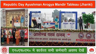 Republic Day Ayushman Arogya Mandir Tableau Jhanki [upl. by Werdnael]