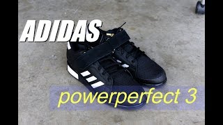 Adidas Power Perfect 3 Weightlifting Shoe Review [upl. by Edveh]