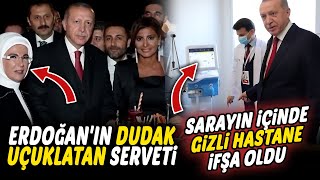 Erdoğanın Dudak Uçuklatan Serveti Sarayın İçindeki Gizli Hastane İfşa Oldu [upl. by Ronoel481]