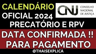 CALENDÁRIO OFICIAL ATUALIZADO PAGAMENTO DOS PRECATÓRIOS 2024 DATA CONFIRMADA [upl. by Htebilil733]