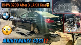 My BMW 320D Completed Almost 3 LAKH Kms in 6 Years🤯 Maintenance Cost⁉️🔥 bmw service owners [upl. by Kcirrez399]