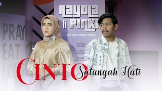 Lagu Minang Terbaru  Cinto Satangah Hati  Rayola FT Pinki Prananda Official Music Video [upl. by Leola646]