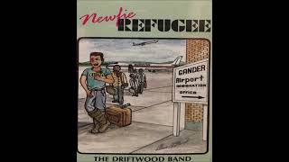 The Driftwood Band  Newfie Refugee 1990 [upl. by Annai]