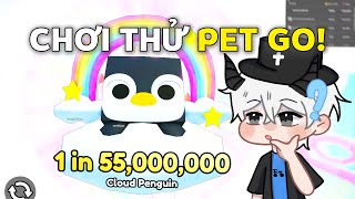 Tuhzu Thử Chơi PETS GO Mở Được Pets 155tr DIVINE [upl. by Chatterjee]