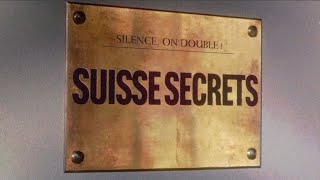 quotSilence on doublequot – Suisse Secrets [upl. by Riddle]