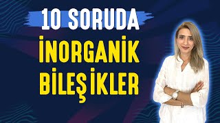 ğŸ“Œ10 SORUDA l Ä°NORGANÄ°K BÄ°LEÅÄ°KLER  TYT 9SINIF l Seda Hoca Biyoloji ğŸ¤— [upl. by Ahsenyl699]