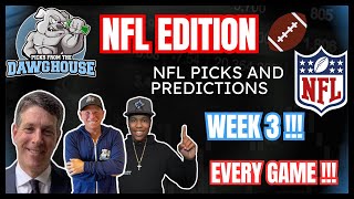 NFL Week 3 2024 Picks amp Predictions For EVERY GAME   Picks From The DawgHouse NFL Edition [upl. by Fernandes]