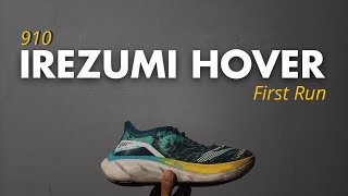 910 Irezumi Hover First Run  Swift Foam Tech Masih Yang Terdepan [upl. by Godric]