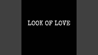 LOOK OF LOVE FREESTYLE [upl. by Dworman422]