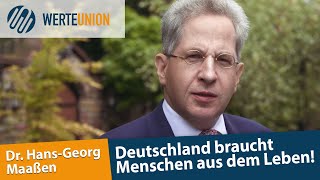 HansGeorg Maaßen „Deutschland braucht Menschen aus dem Leben“ [upl. by Ikkim]