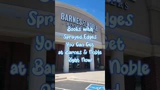 Books with Sprayed Edges at Barnes amp Noble books booktube barnesandnoble specialedition [upl. by Vijnas]