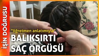 Balıksırtı Saç Örgüsü Nasıl Yapılır [upl. by Ais]