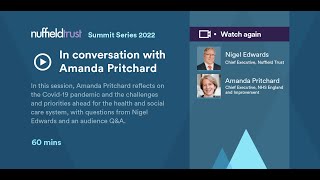 Nigel Edwards in conversation with Amanda Pritchard  Nuffield Trust Summit Series 2022 [upl. by Hardner]