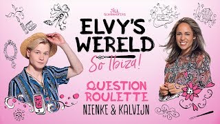 ELVYS WERELD  QUESTION ROULETTE MET NIENKE amp KALVIJN [upl. by Chute]