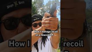 How I manage recoil on the Staccato P smartshootersllc staccato staccato2011 [upl. by Ramberg]