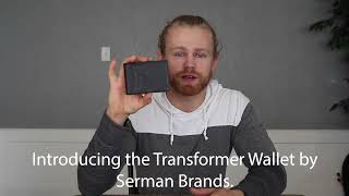 The Only Mens Minimalist Wallet Review Video You’ll Need to Watch  SERMAN BRANDS Transformer [upl. by Rentschler]