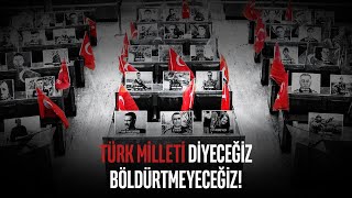 Türk Milleti diyeceğiz böldürtmeyeceğiz  SonKaleİYİParti [upl. by Earleen2]