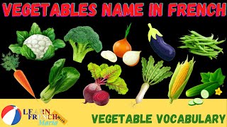 List Of Vegetables In French  French Vegetables Vocabulary French Fundamental Lessons  9 [upl. by Dillon698]