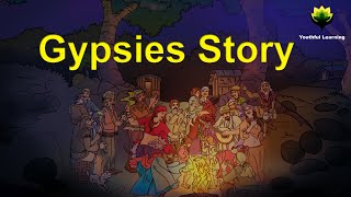 Gypsies Story  Animated Poem   Youthful Learning [upl. by Orabel]