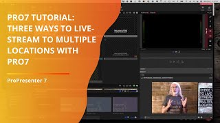 ProPresenter 7 Tutorial Three ways to Live stream to multiple locations with Pro7 [upl. by Willumsen]