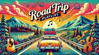 Road Trip 2024 Playlist Slow Tempo Songs Travel Vibes [upl. by Steere]