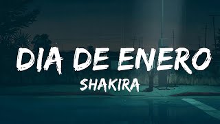 1 HOUR Shakira  Dia de Enero LetraLyrics [upl. by Jackson]