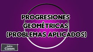 Progresiones geométricas problemas aplicados [upl. by Xylon]