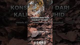 KONSEKUENSI DARI KALIMAT TAUHID  Ustadz Khaidir M Sunusi Hafizhahullah [upl. by Grove]