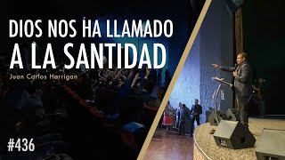 Dios nos ha llamado a la Santidad  Pastor Juan Carlos Harrigan [upl. by Reichel305]