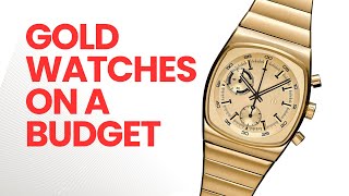 7 Cool But Affordable Gold Plated Watches [upl. by Aihsat]