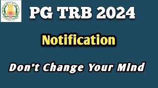 PG TRB 2024 Notification Dont Change Your Mind [upl. by Ecyt]