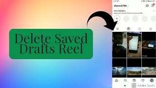 How to Delete Reel from Saved Drafts on Instagram  Delete saved drafts Instagram Reel 2021 update [upl. by Bonina]