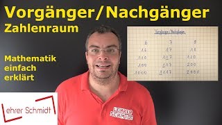 Vorgänger und Nachgänger  Mathematik  einfach erklärt  Lehrerschmidt [upl. by Gnilyarg]