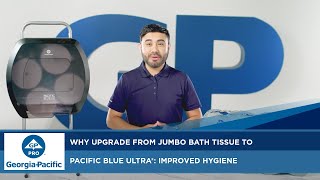 Why upgrade from Jumbo Bath Tissue to Pacific Blue Ultra®  Improved Hygiene [upl. by Him643]