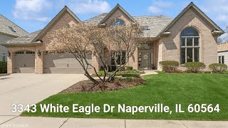 Naperville Homes For Sale  3343 White Eagle Dr Naperville IL 60564  Kurt Clements Realtor [upl. by Fatimah]