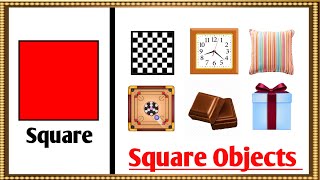 Square shape  Square Objects Name  Flat Shapes  Geometric Shapes [upl. by Lydell]