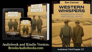 Part 37 Audiobook quotWestern Whispersquot a Historical Fiction Novel Audiobook set in Washington State [upl. by Ahseal391]