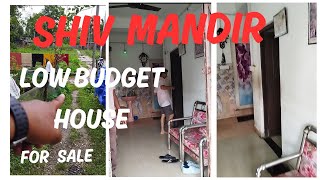 Low Price House for Sale in Shiv Mandir  Shiv Mandir Lowest Budget Property for Sale [upl. by Antsirhc]