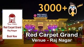 Red Carpet Grand  Raj Nagar Extension Ghaziabad  201017  Red Carpet Grand banquet new video NCR [upl. by Llehsar297]