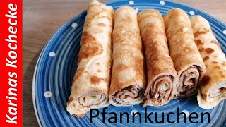 Pfannkuchen Eierkuchen einfaches Grundrezept kochen karinaskochecke [upl. by Gerg721]