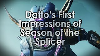 Destiny 2 Dattos First Impressions of Season of the Splicer [upl. by Ellegna]