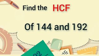 hcf Find hcfof 144 amp192 [upl. by Perpetua449]