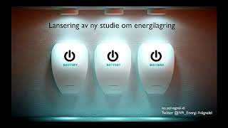 Lansering av ny studie om energilagring [upl. by Vinnie533]